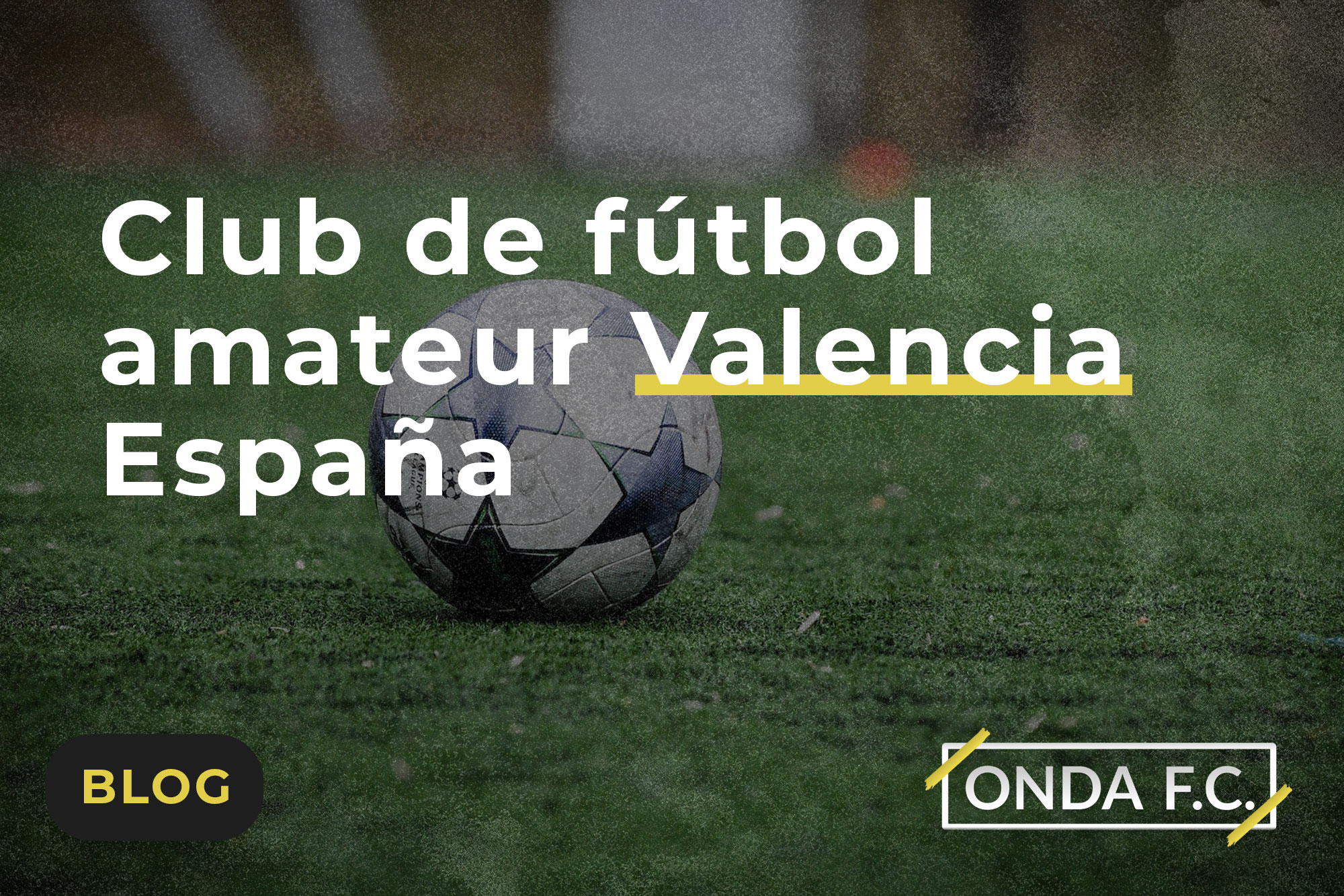 Read more about the article Club de fútbol amateur Valencia España 