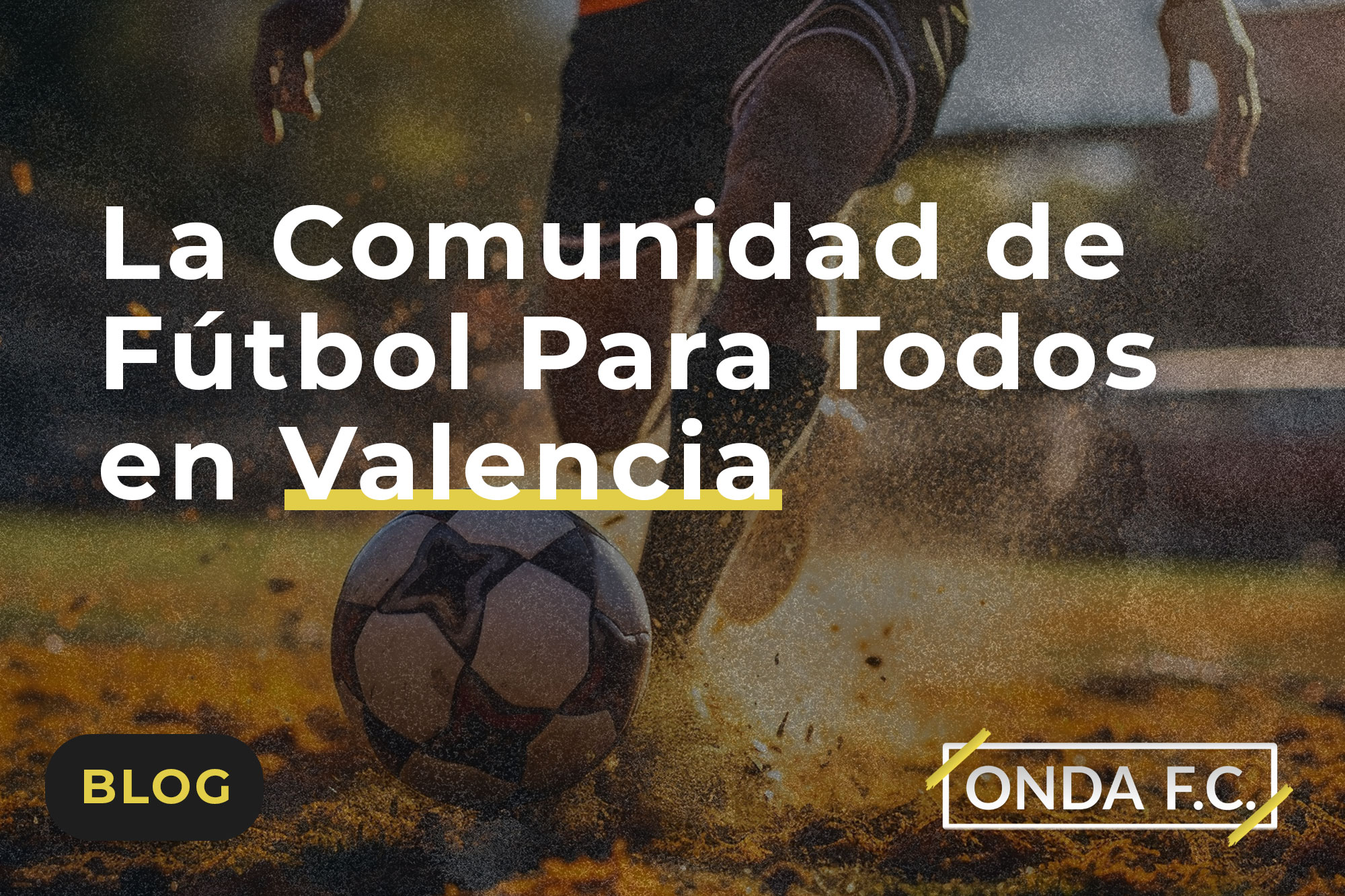 Read more about the article La Comunidad de Fútbol Para Todos en Valencia