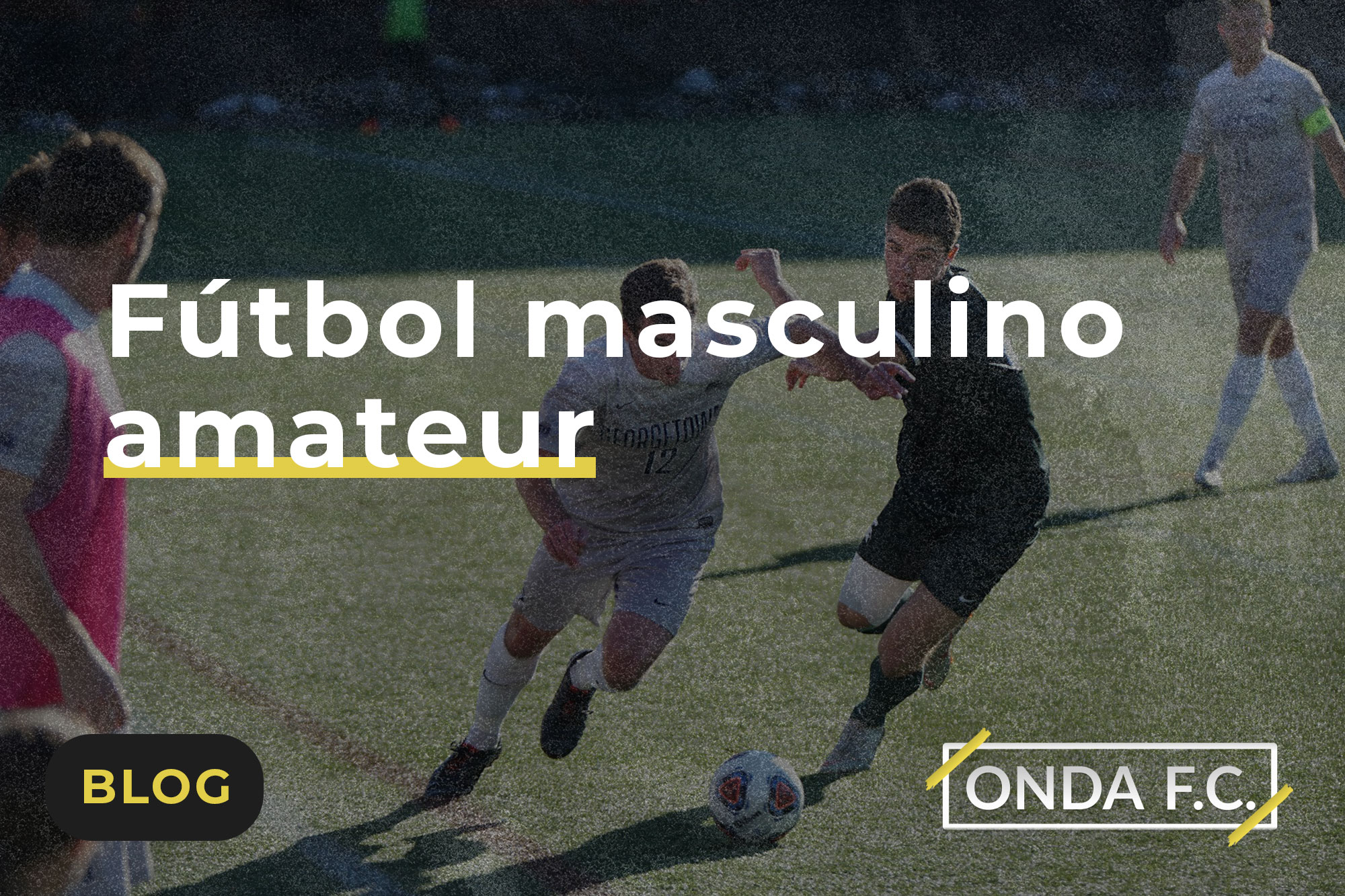 Lee más sobre el artículo Fútbol masculino amateur
