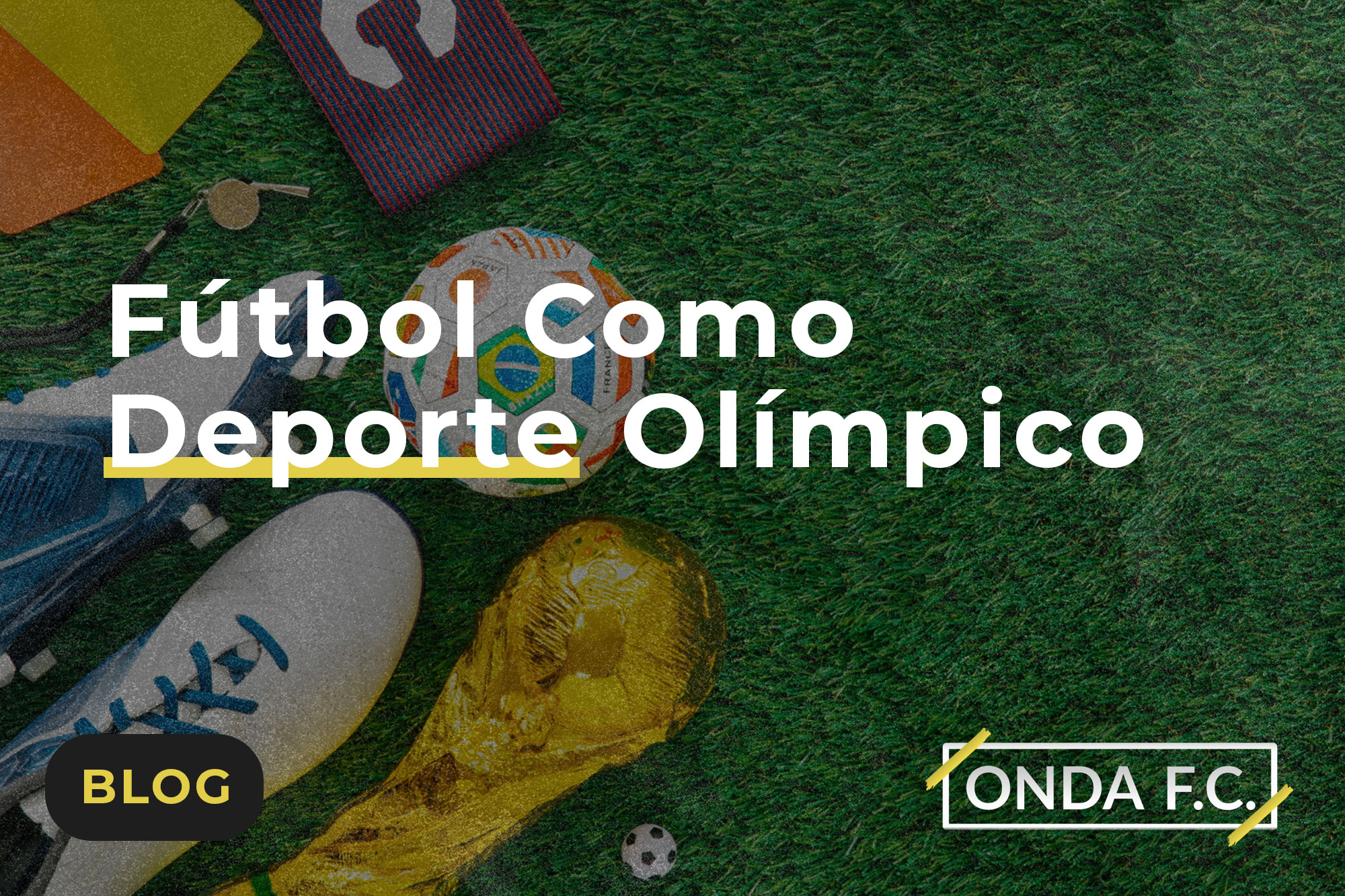 Read more about the article Fútbol Como Deporte Olímpico