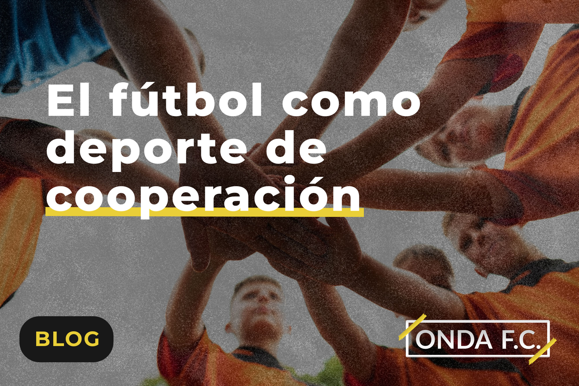 Lee más sobre el artículo El fútbol como deporte de cooperación