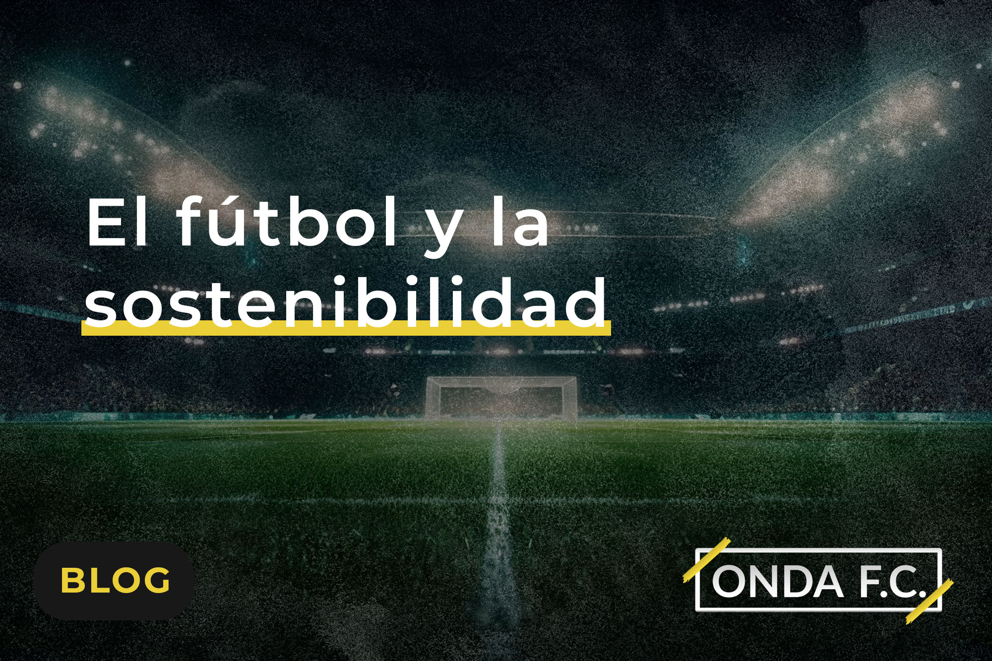 Read more about the article El fútbol y la sostenibilidad
